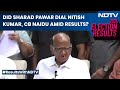 Election Results 2024 | Did Sharad Pawar Dial Nitish Kumar, CB Naidu Amid Results? What He Said