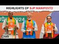 BJP Manifesto | Modi Ki Guarantee For Youth, Women, Farmers: Highlights Of BJP Manifesto
