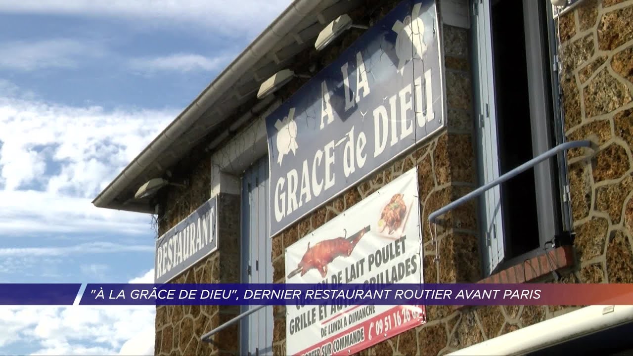 Yvelines | « A la Grâce de Dieu », dernier restaurant routier avant Paris