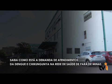 Vídeo: Saiba como está a demanda de atendimentos da Dengue e Chikungunya na rede de saúde de Pará de Minas
