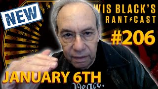 Lewis Black's Rantcast #206 | January 6th