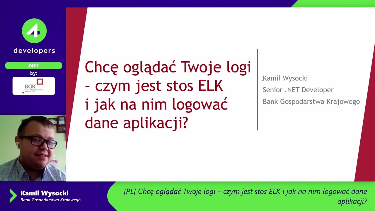 4Developers 2022: Kamil Wysocki — Chcę oglądać Twoje logi