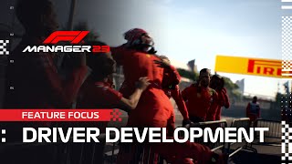 F1® Manager 2023 | Driver Development | FEATURE FOCUS