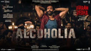 Alcoholia – Snigdhajit Bhowmik x Ananya Chakraborty Ft  Hrithik Roshan, Saif (Vikram Vedha) Video HD