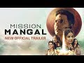 Mission Mangal New Official Trailer - Akshay, Vidya, Sonakshi, Taapsee