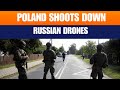 Poland Shoots Down Russian Drones | NATO Warns of Ukraine War Spillover | News9