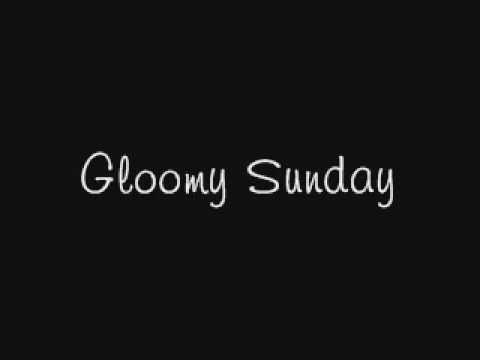 Gloomy Sunday