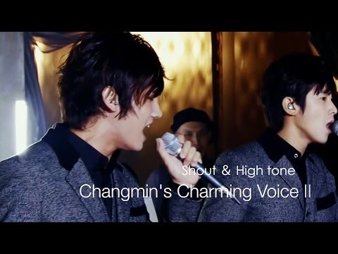 Changmin's Voice II Shout & High tone