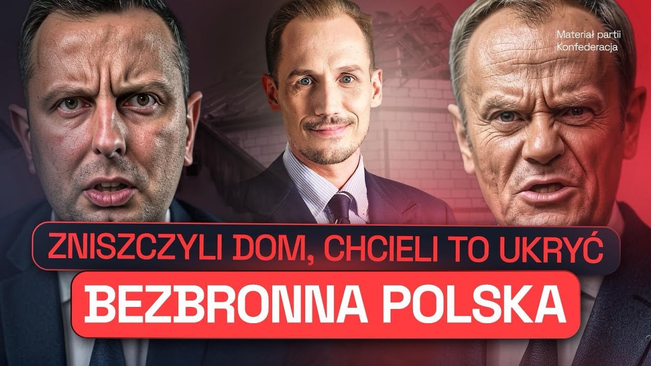 ZNISZCZYLI DOM, CHCIELI TO UKRYĆ. BEZBRONNA POLSKA (FILM KONFEDERACJI)