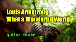 Louis Armstrong - What A Wonderful World (Кавер на гитаре + разбор)