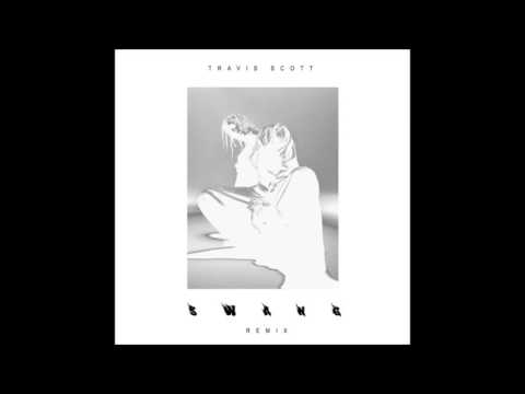 Travis Scott - Swang (Ft. Rae Sremmurd)