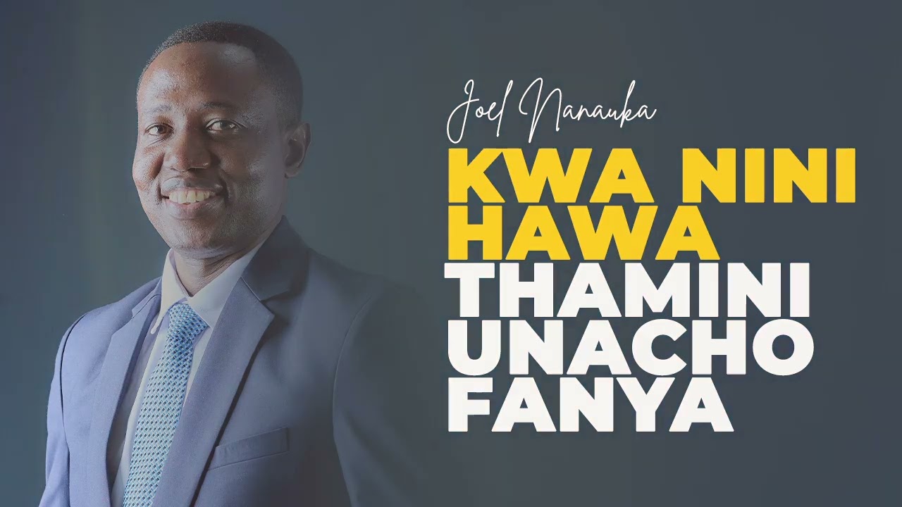 LIFE WISDOM : KWA NINI HAWATHAMINI UNACHOFANYA - JOEL NANAUKA