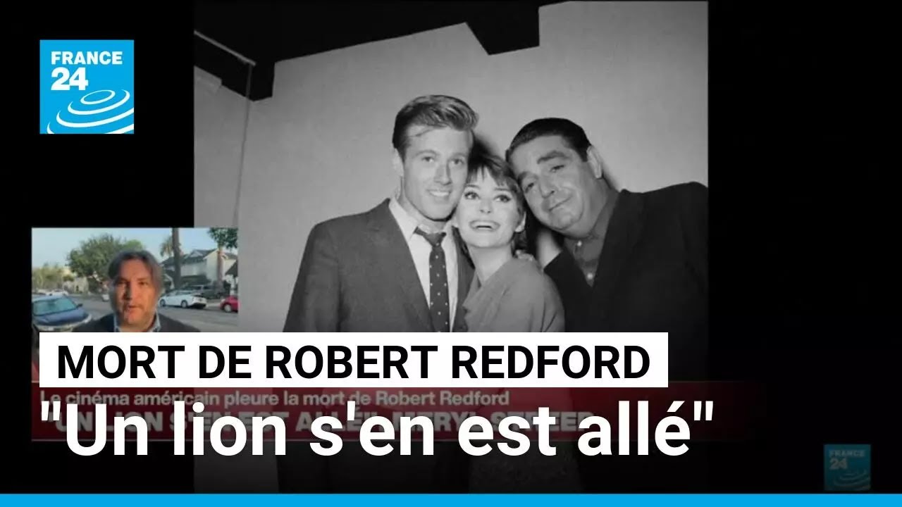 Mort de Robert Redford : "Un lion s'en est allé" Meryl Streep • FRANCE 24