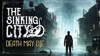 The Sinking City - 'Death May Die' Cinematic Trailer