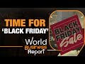 BUSINESS HIGHLIGHTS: BLACK FRIDAY TO U.K. BUDGET I World Business Report I News9