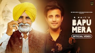 Bapu Mera - R Nait x Laddi Gill | Punjabi Song