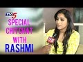 Anchor Rashmi Special Chit Chat