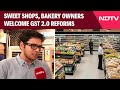 GST Rate Cuts | GST Slashed To 5%: Sweet Shops, Bakery Owners Welcome Major Relief