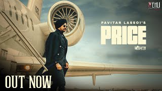 PRICE ~Pavitr Lassoi | Punjabi Song Video HD