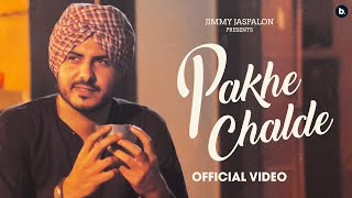Pakhe Challde ~ Jass Bajwa Ft Aakanksha Sareen | Punjabi Song