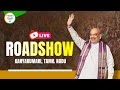 LIVE: HM Shri Amit Shahs roadshow in Kanyakumari, Tamil Nadu | Lok Sabha Election 2024 | News9