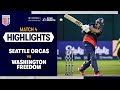 Glenn Maxwells Washington Freedom Defeat Klaasens Seattle Orcas in Style | HIGHLIGHTS #MLC2025