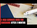 India Resumes E-Visa Services For Canadians After 2-Month Pause: Sources