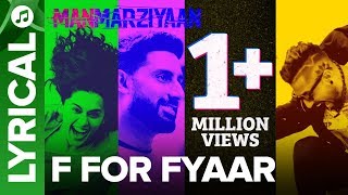 F For Fyaar – Lyrical – Manmarziyaan Video HD