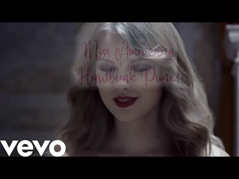 Miss Americana & The Heartbreak Prince - Taylor Swift ( Music Video)