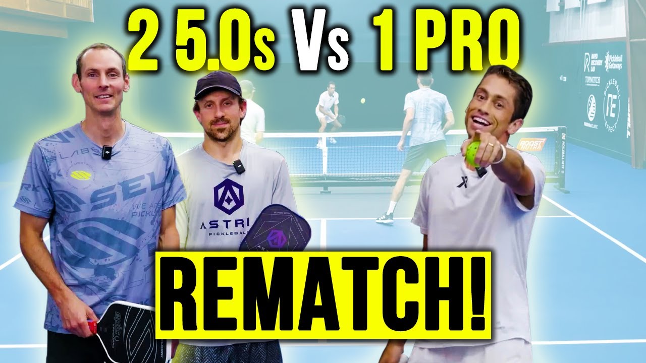 REMATCH - 2 5.0s vs 1 Pickleball Pro