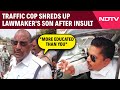 Traffic Cop Shreds UP Lawmakers Son After Insult: More Educated Than You