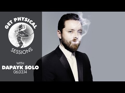 Get Physical Sessions Episode 14 with Dapayk Solo Get Physical Sessions Episode 14 with Dapayk Solo