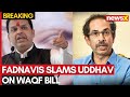 Devendra Fadnavis Targets Uddhav Thackeray Over Waqf Bill | Shiv Sena’s Legacy Questioned