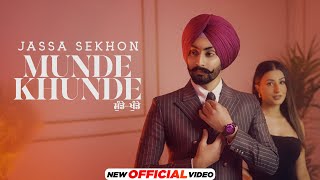 Munde Khunde ~ Jassa Sekhon Ft Mandeep Dhami | Punjabi Song