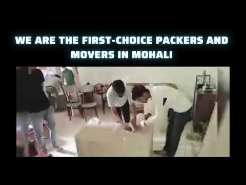 We are the first-choice Packers and Movers In Mohali