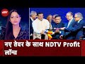 NDTV Profit Channel Launch, Digital Platform पर भी उपलब्धता | City Centre