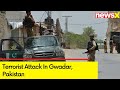 Terrorist Attack In Gwadar, Pakistan | Seven Killed, One Injured In The Attack | NewsX