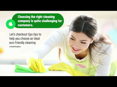 Tips For Selecting An Eco-Friendly Cleaning Company