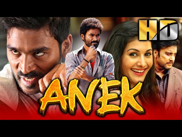 अनेक (HD) - धनुष की सुपरहिट रोमांटिक थ्रिलर मूवी | अमायरा दस्तूर, मुरली |Dhanush Blockbuster Film