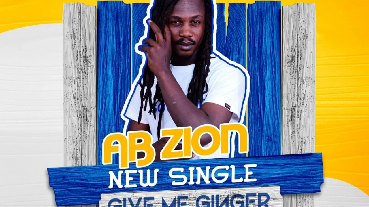 AB Zion - Give me Ginger - AUDIO OFFICIEL 2023