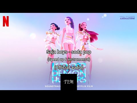 Saja boys - soda pop (Speed up, instrumental & Official audio) | Terrence instrumental