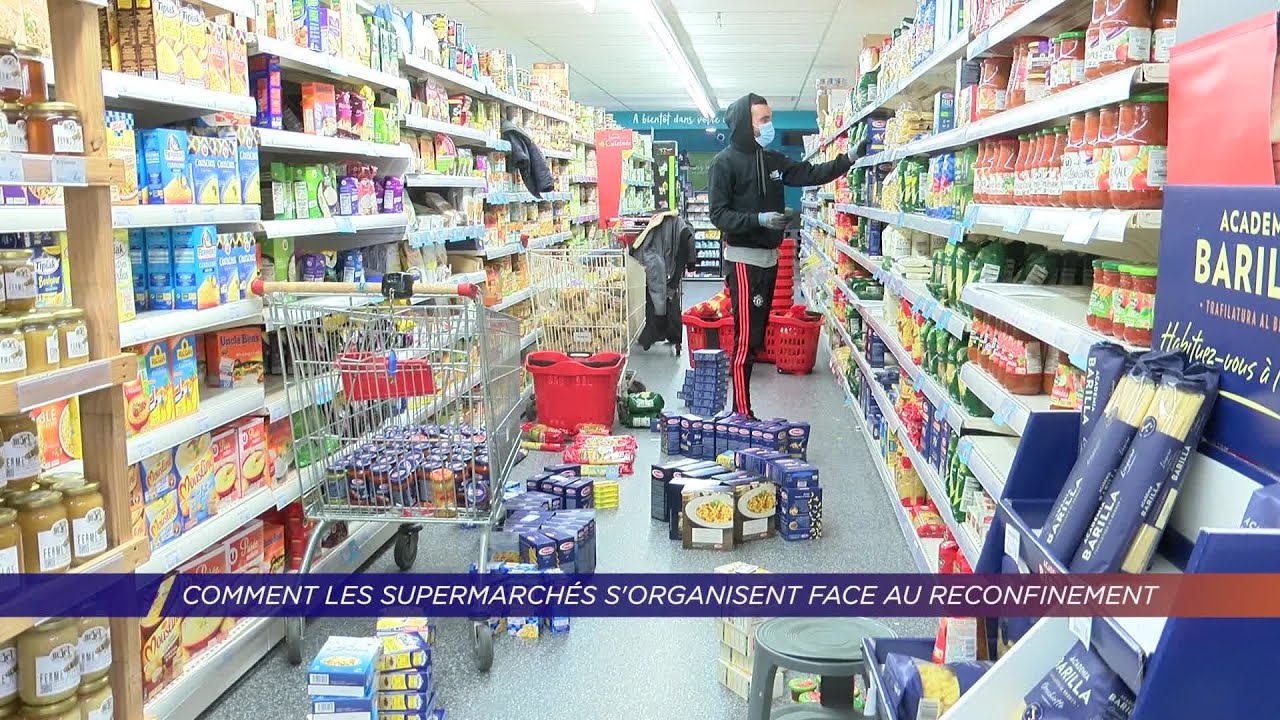Yvelines | Comment les supermarchés s’organisent face au reconfinement