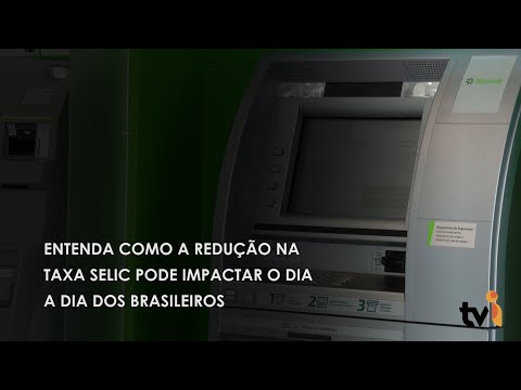 Vídeo: Entenda como a redução na taxa SELIC pode impactar o dia a dia dos brasileiros