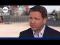 Gov. Ron DeSantis: Not ‘business as usual when I become president’ | ABCNL