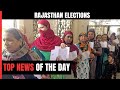 Rajasthan Assembly Elections 2023 | Over 69% Voter Turnout | The Biggest Stories Of Nov 25, 2023