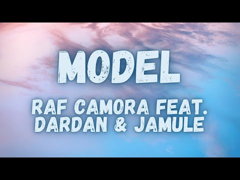 Raf Camora feat. Dardan & Jamule - Model (lyrics)