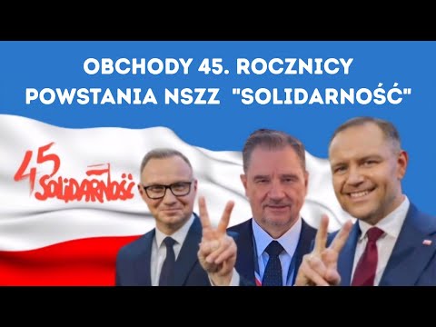 45. rocznica powstania NSZZ „Solidarność” z udziałem