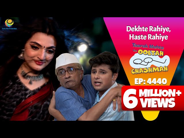 NEW! Ep 4440 -  Kya Bunglow me hai Bhootni?! | Taarak Mehta ka Ooltah Chashmah | तारक मेहता