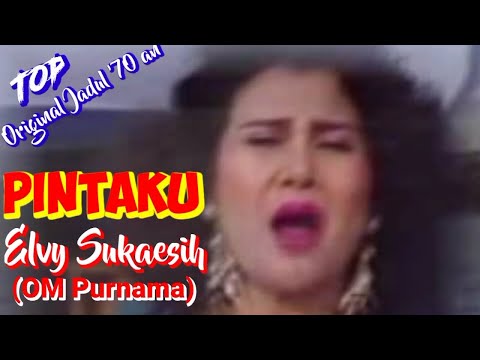 PINTAKU - Elvy Sukaesih (OM Purnama) - Top jadul '70 an - Musik video lirik