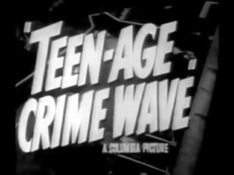 Teen-Age Crime Wave'